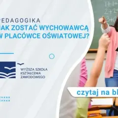 Pedagogika opiekuńczo-wychowawcza: jakie uprawnienia i możliwości zawodowe?