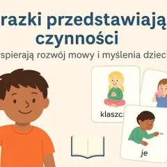 Karta pracy z obrazkami czynności: klaszcze, pije, je. Chłopiec macha.