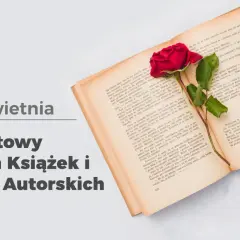 23 kwietnia to Światowy Dzień Książek i Praw Autorskich. Czerwona róża na otwartej książce symbolizuje piękno literatury.