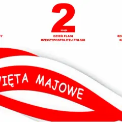 1, 2 i 3 maja to ważne polskie święta: Święto Pracy, Dzień Flagi i Rocznica Uchwalenia Konstytucji 3 Maja.