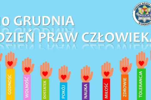 10 grudnia, Dzień Praw Człowieka. Dłonie symbolizujące równość, godność, wolność, dostatek, pokój, naukę, miłość, zdrowie, tolerancję i sprawiedliwość.