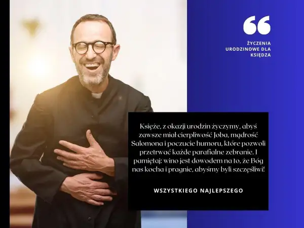 Wesołe życzenia urodzinowe dla księdza, pełne humoru i mądrości.