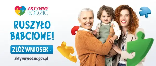 Uśmiechnięta rodzina: babcia, mama i dziecko. Hasło "Ruszyło babciowe!" zachęca do składania wniosków.